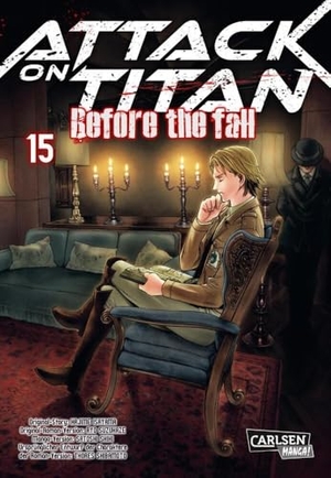 Isayama, Hajime / Ryo Suzukaze. Attack on Titan - Before the Fall 15. Carlsen Verlag GmbH, 2019.