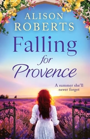 Roberts, Alison. Falling For Provence. Boldwood Books Ltd, 2024.