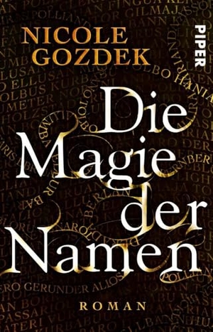 Gozdek, Nicole. Die Magie der Namen. Piper Verlag GmbH, 2017.