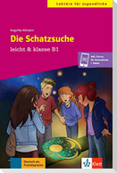 Die Schatzsuche (B1). Buch + Online