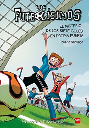 Santiago, Roberto. El misterio de los siete goles en propia puerta. Fundación Santa María-Ediciones SM, 2013.