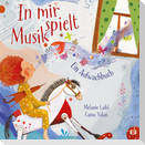 In mir spielt Musik