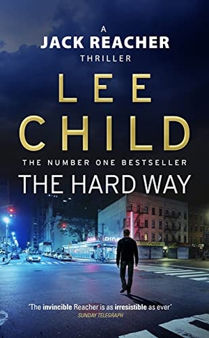 Child, Lee / Lee Child. The Hard Way - (Jack Reacher 10). Sourcebooks Explore, 2007.