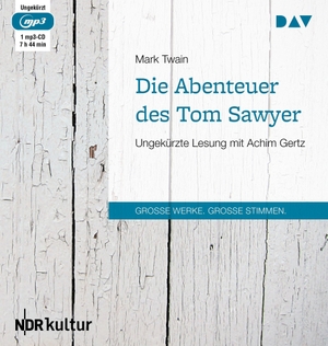Twain, Mark. Die Abenteuer des Tom Sawyer - Ungekürzte Lesung mit Achim Gertz. Audio Verlag Der GmbH, 2015.