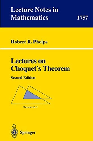 Phelps, Robert R.. Lectures on Choquet's Theorem. Springer Berlin Heidelberg, 2001.