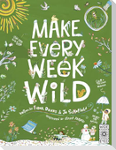Make Every Week Wild