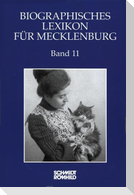 Biographisches Lexikon für Mecklenburg / Biographisches Lexikon für Mecklenburg Band 11