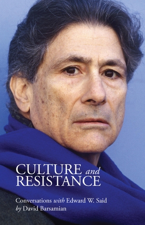 Said, Edward W / David Barsamian. Culture and Resistance. Haymarket Books, 2019.
