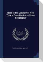 Flora of the Vicinity of New York; a Contribution to Plant Geography