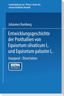 Entwicklungsgeschichte der Prothallien von Equisetum silvaticum L. und Equisetum palustre L.