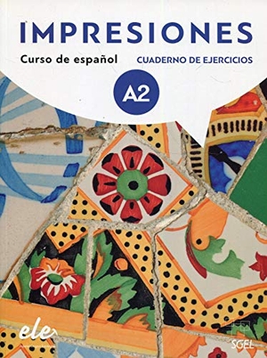 Teissier de Wanner, Claudia / Varela Navarro, Montserrat et al. Impresiones 2 - Cuaderno de ejercicios + licencia digital (A2). Sociedad General Espanola de Libreria, 2023.