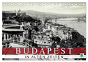 Budapest: in alten Zeiten (Tischkalender 2024 DIN A5 quer), CALVENDO Monatskalender