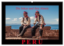 Peru, die Inkas und ihre Ahnen (Wandkalender 2024 DIN A2 quer), CALVENDO Monatskalender