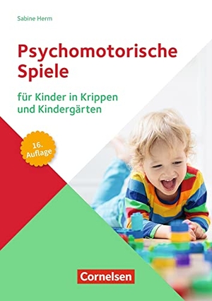 Herm, Sabine. Psychomotorische Spiele für Kinder in Krippen und Kindergärten - 16. Auflage 2021. Verlag an der Ruhr GmbH, 2021.