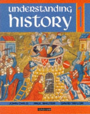 Taylor, David / Shuter, Jane et al. Understanding History Book 1 (Roman Empire, Rise of Islam, Medieval Realms). Pearson Education Limited, 1991.