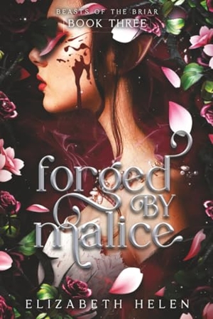 Helen, Elizabeth. Forged by Malice (Standard Edition). Sourcebooks, 2026.