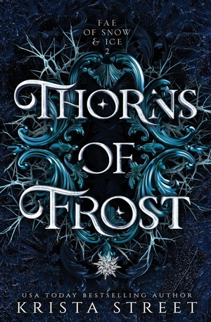Street, Krista. Thorns of Frost. Midnight Press, 2023.