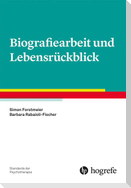 Biografiearbeit und Lebensrückblick