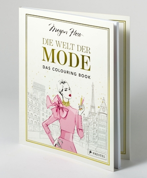 Hess, Megan. Die Welt der Mode - Das Colouring Book - Mit 46 kolorierten Illustrationen und Vorlagen zum Ausmalen. Prestel Verlag, 2026.