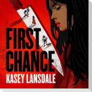 First Chance