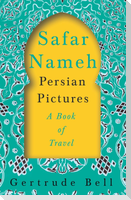 Safar Nameh - Persian Pictures - A Book Of Travel
