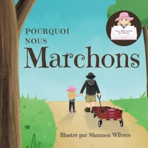 Siena. Pourquoi Nous Marchons. Motherbutterfly Books, 2022.