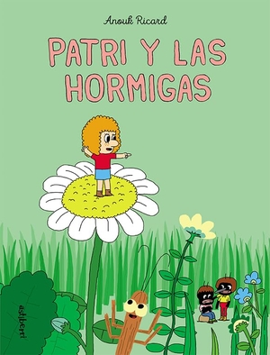 Serna Aguirre, María / Anouk Ricard. Patri y las hormigas. ASTIBERRI EDICIONES (UDL), 2021.