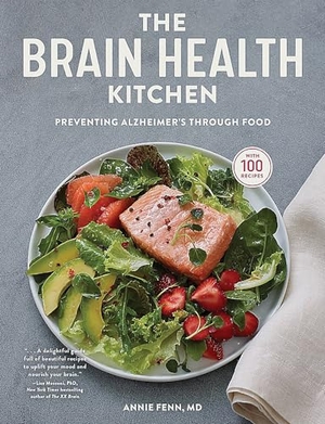 Fenn, Annie. The Brain Health Kitchen - Preventing Alzheimer's Through Food. Workman Publishing, 2023.
