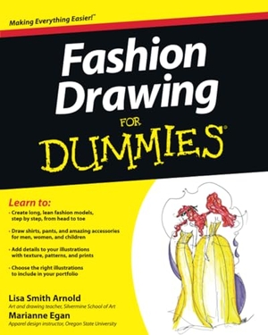 Arnold, Lisa / Marianne Egan. Fashion Drawing For Dummies. John Wiley & Sons Inc, 2012.