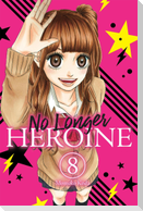 No Longer Heroine, Vol. 8