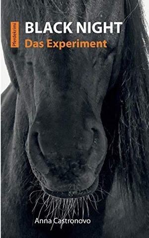 Castronovo, Anna. Black Night - Das Experiment. Books on Demand, 2024.