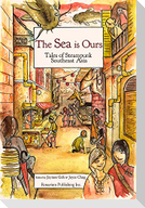 The Sea Is Ours: Tales of Steampunk Southeast Asia