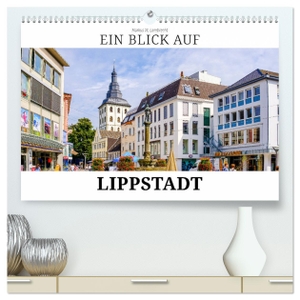 W. Lambrecht, Markus. Ein Blick auf Lippstadt (hochwertiger Premium Wandkalender 2024 DIN A2 quer), Kunstdruck in Hochglanz - Die alte Hansestadt an der Lippe. Calvendo, 2023.