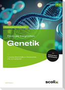 Biologie begreifen: Genetik