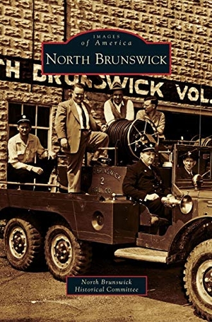 North Brunswick Historical Committee. North Brunswick. Arcadia Publishing Library Editions, 2011.