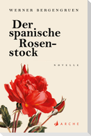 Der spanische Rosenstock
