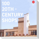 100 Twentieth Century Shops