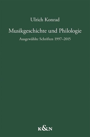 Konrad, Ulrich. Musikgeschichte und Philologie - Ausgewählte Schriften 1997-2015. Königshausen & Neumann, 2024.