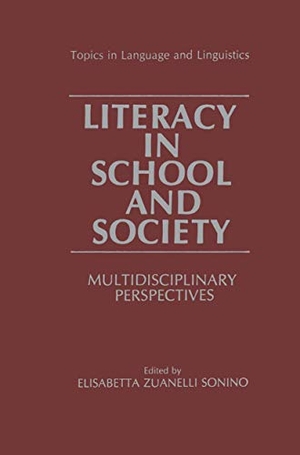 Sonino, Elizabetta Zuanelli (Hrsg.). Literacy in School and Society - Multidisciplinary Perspectives. Springer US, 1989.