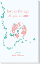 Love in the Age of Quarantine
