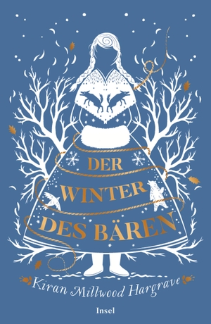 Millwood Hargrave, Kiran. Der Winter des Bären. Insel Verlag GmbH, 2020.