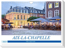 AIX-LA-CHAPELLE Ville impériale (Calendrier mural 2025 DIN A4 vertical), CALVENDO calendrier mensuel