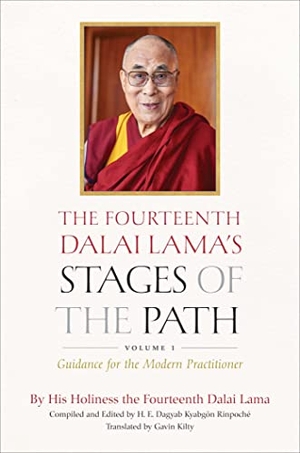 Dalai Lama. The Fourteenth Dalai Lama's Stages of the Path, Volume 1 - Guidance for the Modern Practitioner. Wisdom Publications, 2022.