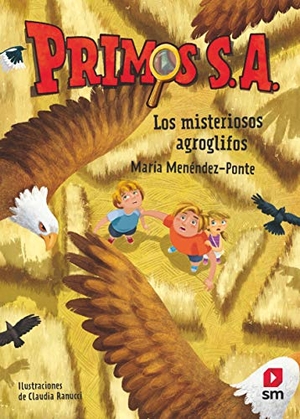 Ranucci, Claudia / María Menéndez-Ponte. Los misteriosos agroglifos. Fundación Santa María-Ediciones SM, 2021.