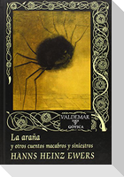 La araña : y otros cuentos macabros y siniestros