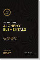 Alchemy Elementals: A Tool for Planetary Healing