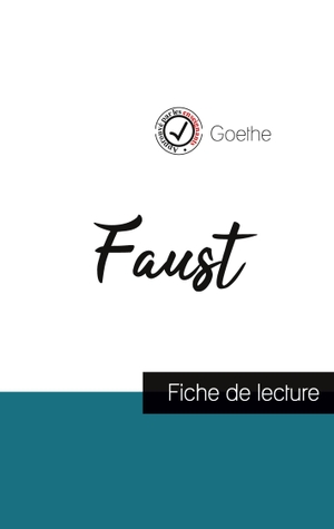 Goethe. Faust de Goethe (fiche de lecture et analyse complète de l'oeuvre). Comprendre la littérature, 2023.