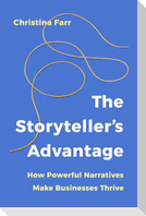 The Storyteller's Advantage