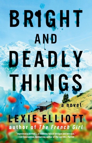 Elliott, Lexie. Bright and Deadly Things. Penguin Publishing Group, 2026.
