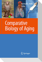Comparative Biology of Aging